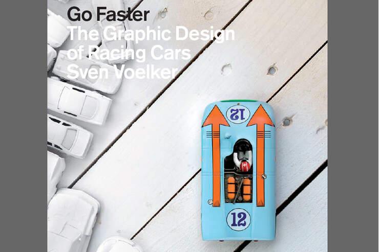"Go Faster - The Graphic Design of Racing Cars": Renndesign im